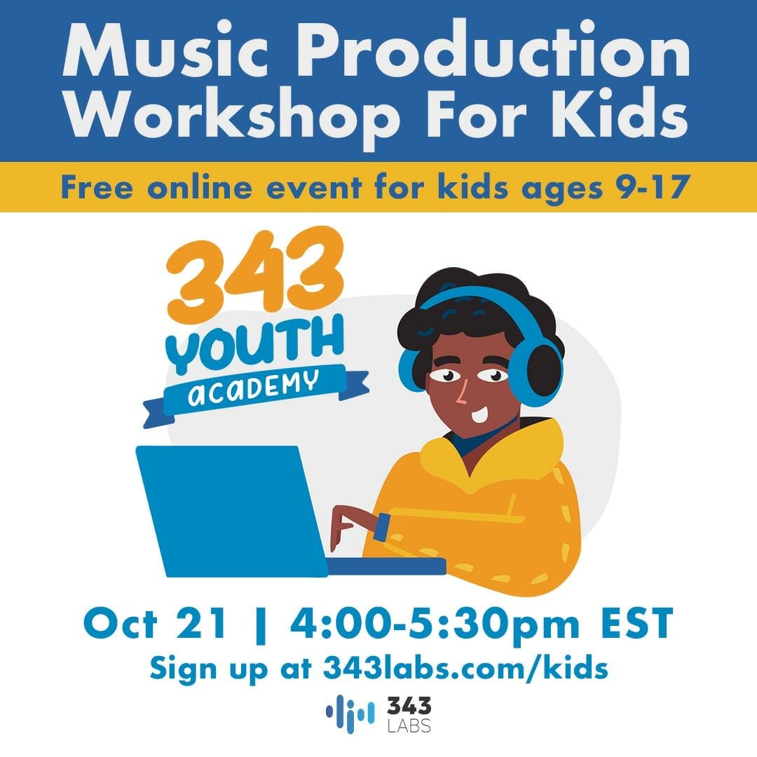 343 Youth Music Academy Free Workshop